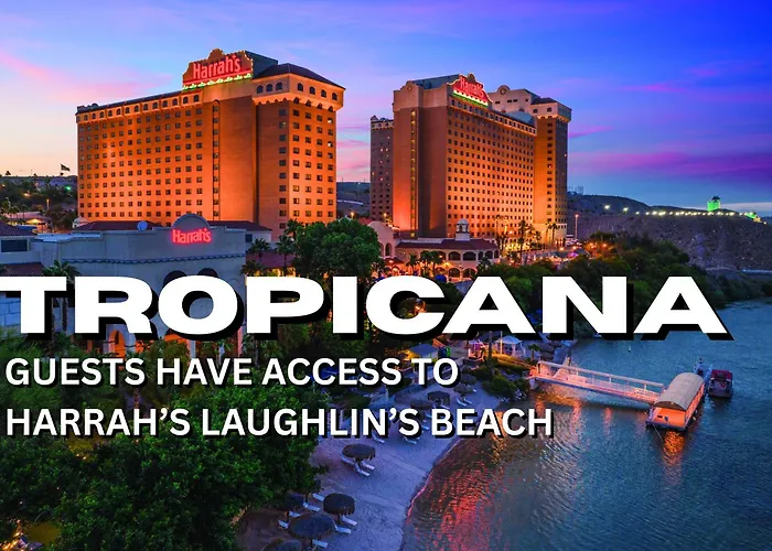 Tropicana Laughlin Hotel & Casino - A Caesars Rewards Destination